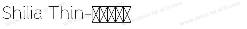 Shilia Thin字体转换